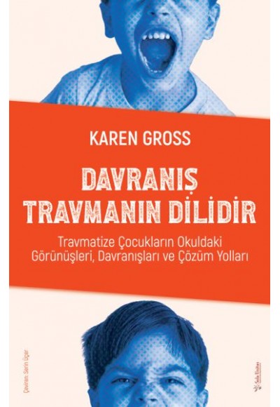 Davranış Travmanın Dilidir