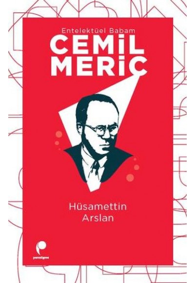 Entelektüel Babam Cemil Meriç