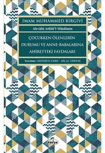 Çocukken Ölenlerin Durumu ve Anne-Babalarına Faydaları