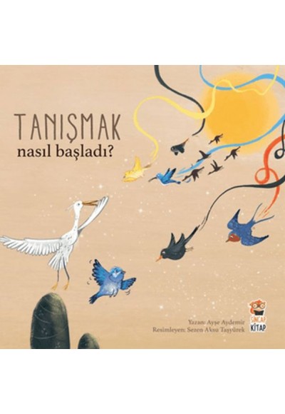 Nasıl Başladı? - Tanışmak
