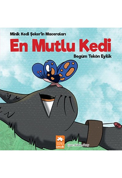 En Mutlu Kedi - Minik Kedi Şeker’in Maceraları