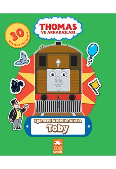 Thomas ve Arkadaşları - Eğlenceli Aktivite Kitabı - Toby