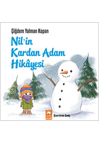 Nil’in Kardan Adam Hikâyesi