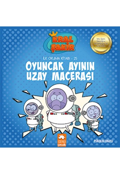 Kral Şakir İlk Okuma 25 - Oyuncak Ayının Uzay Macerası