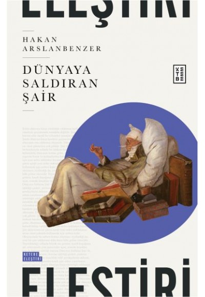 Dünyaya Saldıran Şair