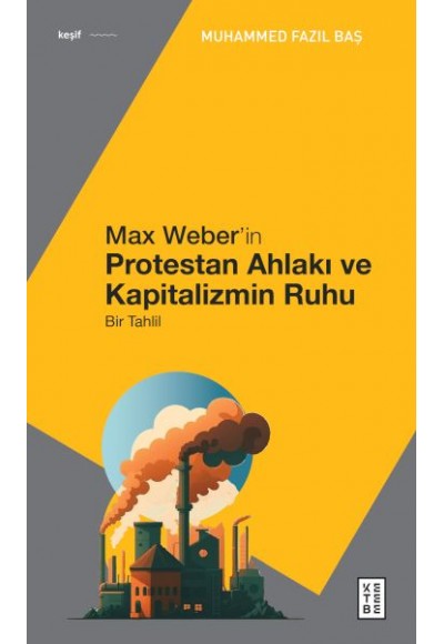 Max Weber’in Protestan Ahlakı