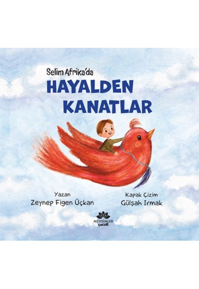 Hayalden Kanatlar Selim Afrika’Da