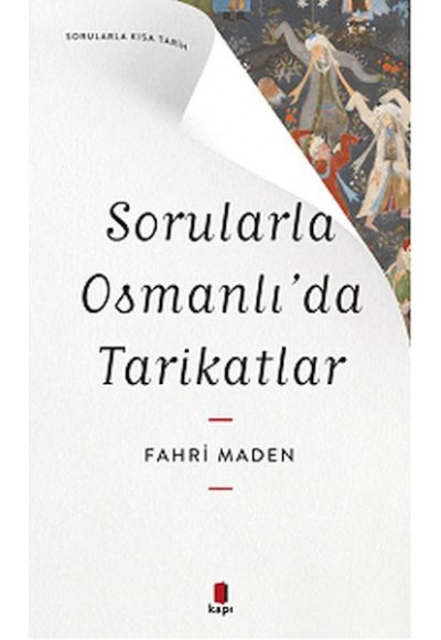 Sorularla Osmanlı’da Tarikatlar