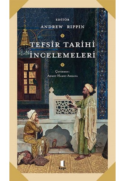 Tefsir Tarihi İncelemeleri