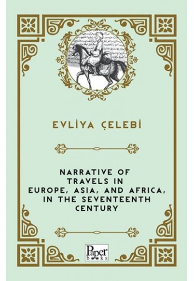 Narrative of Travels in Europe, Asia, and Africa, in the Seventeenth Century