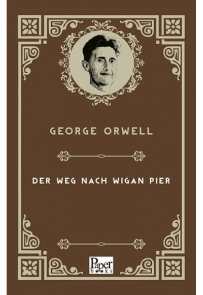 Der Weg Nach Wigan Pier