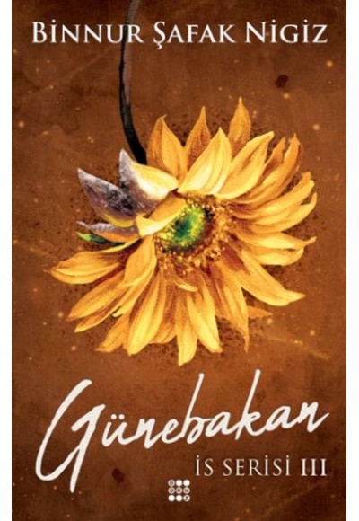 İs Serisi 3 - Günebakan (Ciltli)