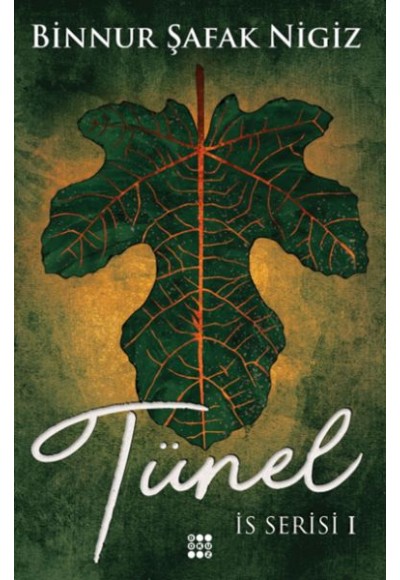 İs Serisi 1 - Tünel (Ciltli)