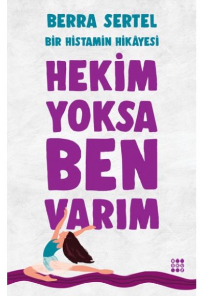 Hekim Yoksa Ben Varım