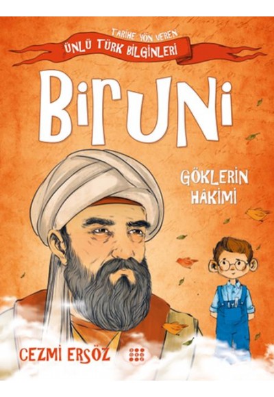 Tarihe Yön Veren Ünlü Türk Bilginleri - Biruni - Göklerin Hakimi