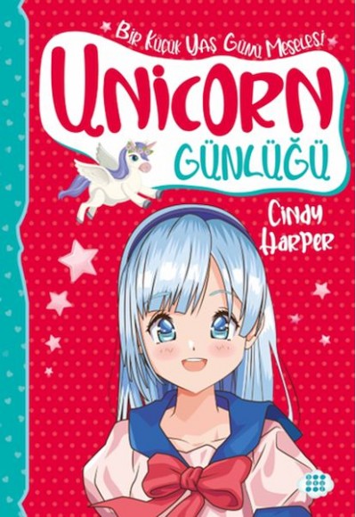 Unicorn Günlüğü 4 – Bir Küçük Yaş Günü Meselesi