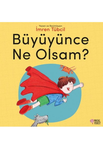 Büyüyünce Ne Olsam?