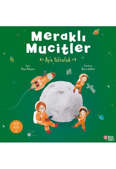 Meraklı Mucitler Ay’a Yolculuk