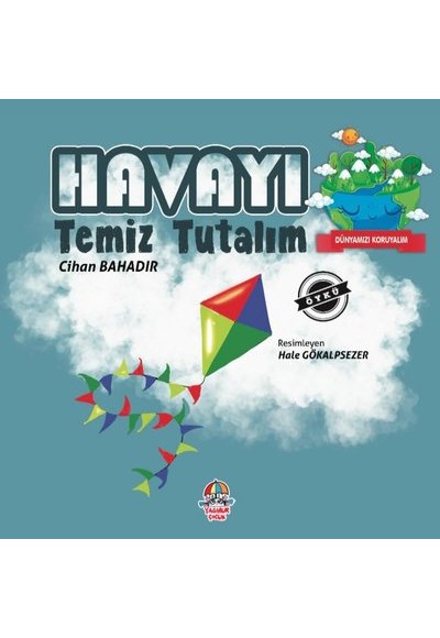 Havayı Temiz Tutalım - Dünyamızı Koruyalım