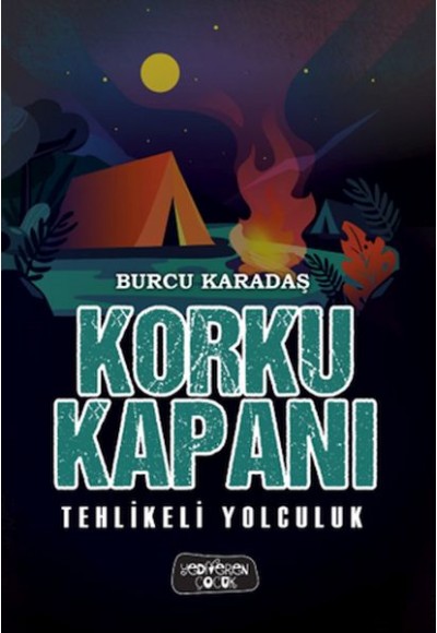 Korku Kapanı-Tehlikeli Yolculuk