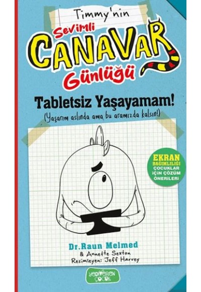 Timmy'nin Sevimli Canavar Günlüğü - Tabletsiz Yaşayamam!