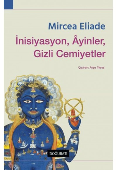 İnisiyasyon, Ayinler, Gizli Cemiyetler