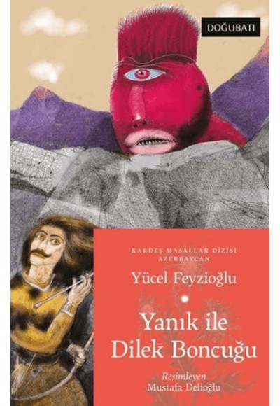 Yanık İle Dilek Boncuğu - Azerbaycan Masalları
