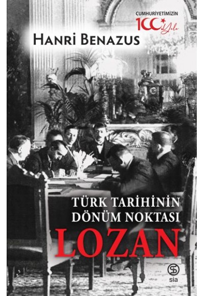 Türk Tarihinin Dönüm Noktası Lozan