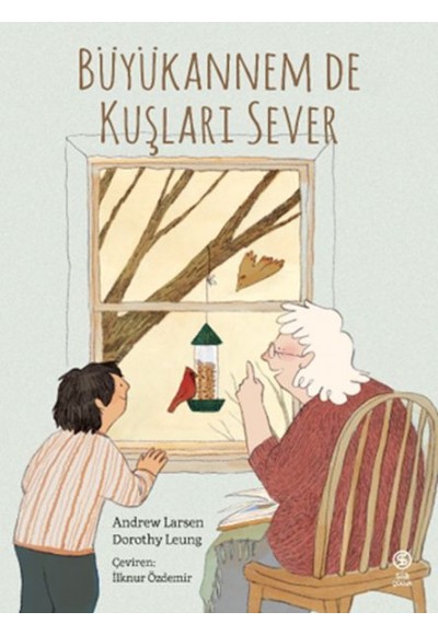 Büyükannem de Kuşları Sever