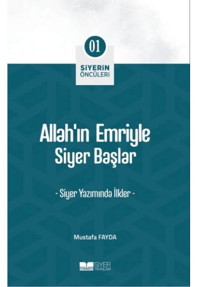 Allah'ın Emriyle Siyer Başlar