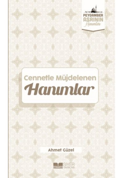 Cennetle Müjdelenen Hanımlar Peygamber Asrının Hanımları 9