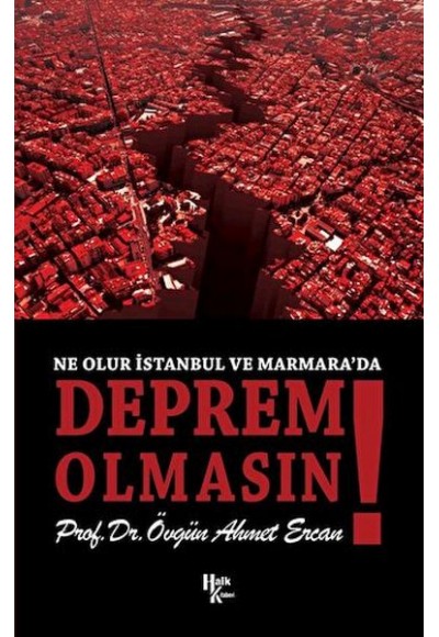 Ne Olur İstanbul ve Marmara’da Deprem Olmasın