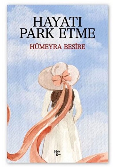 Hayatı Park Etme