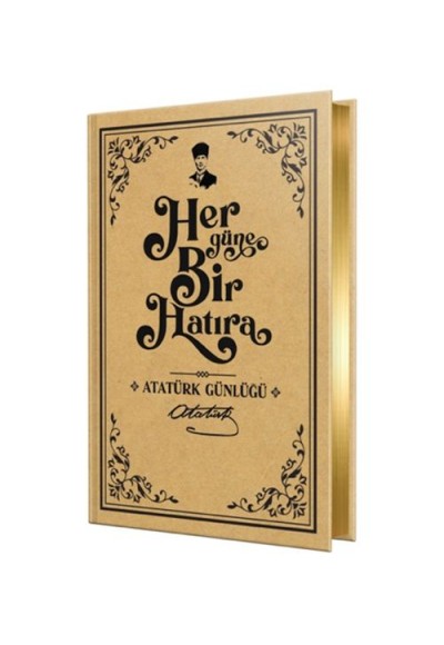 Her Güne Bir Hatıra – Atatürk Günlüğü