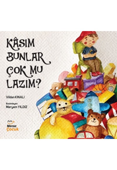 Kâsım Bunlar Çok mu Lazım ?