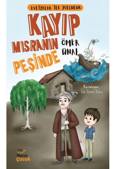 Evliyalar ile Yolculuk - Kayıp Mısranın Peşinde