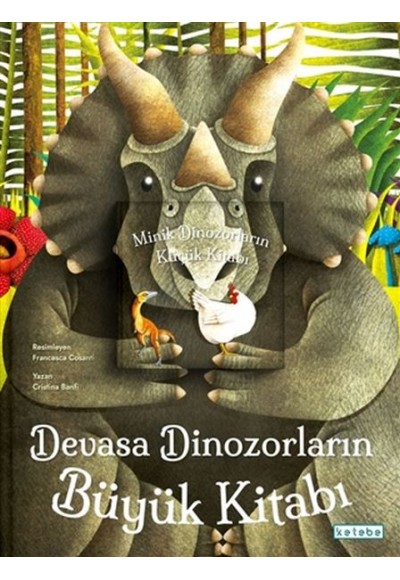 Devasa Dinozorların Büyük Kitabı & Minik Dinozorların Küçük Kitabı