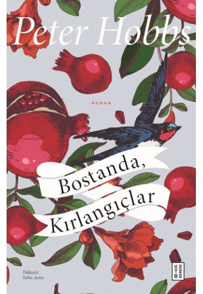 Bostanda, Kırlangıçlar