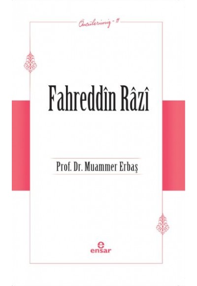 Fahreddin Râzî (Öncülerimiz-11)