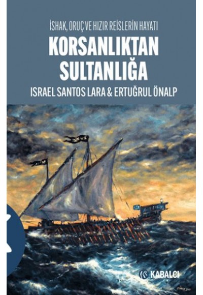 Korsanlıktan Sultanlığa