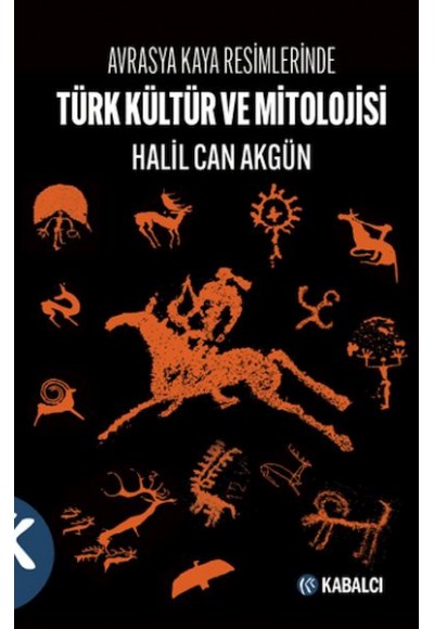 Avrasya Kaya Resimlerinde Türk Kültür ve Mitolojisi