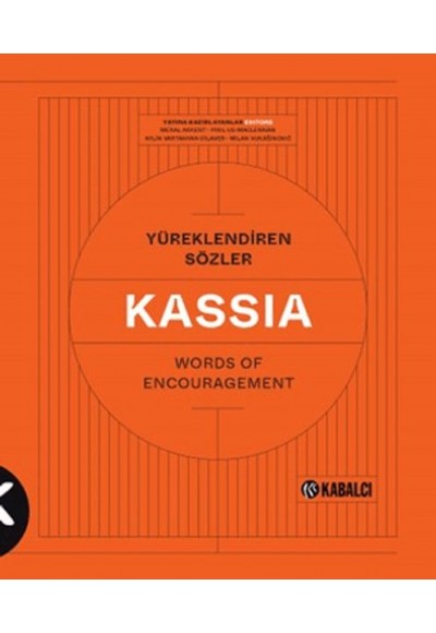 Yüreklendiren Sözler Words of Encouragement - Kassia