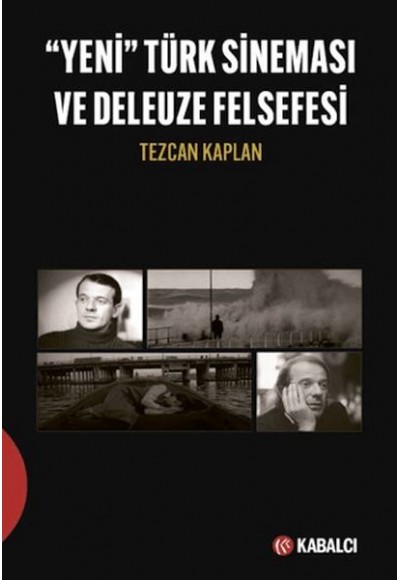Yeni Türk Sineması ve Deleuze Felsefesi