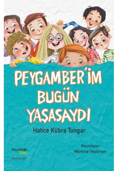 Peygamber’im Bugün Yaşasaydı