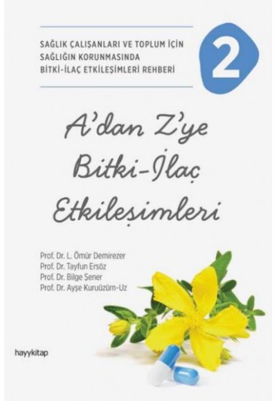A’dan Z’ye Bitki-İlaç Etkileşimleri-2