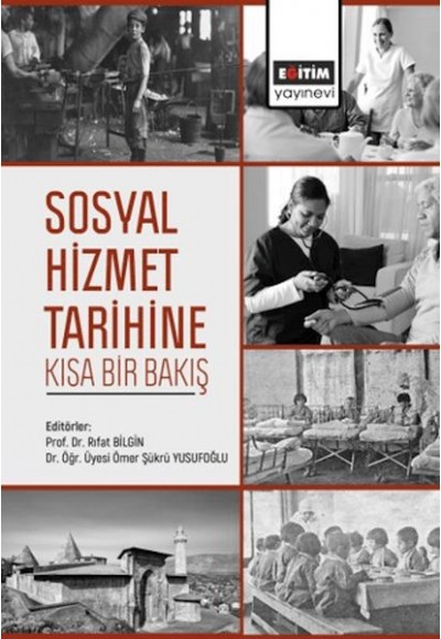 Sosyal Hizmet Tarihine Kısa Bir Bakış