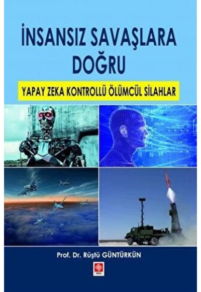 İnsansız Savaşlara Doğru