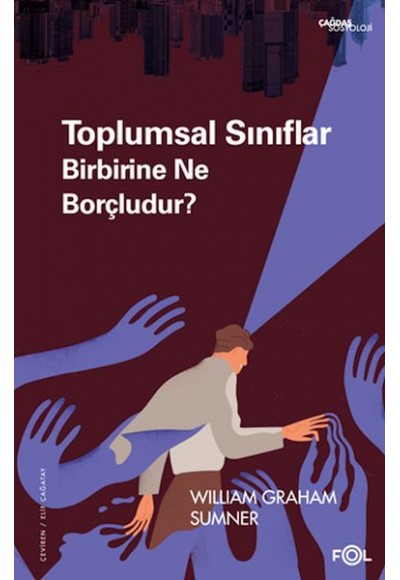 Toplumsal Sınıflar Birbirine Ne Borçludur?