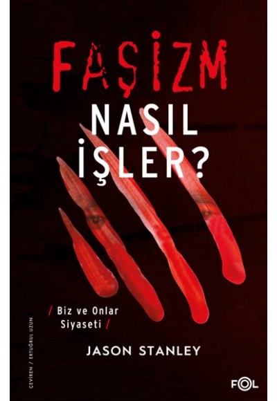 Faşizm Nasıl İşler? –Biz ve Onlar Siyaseti