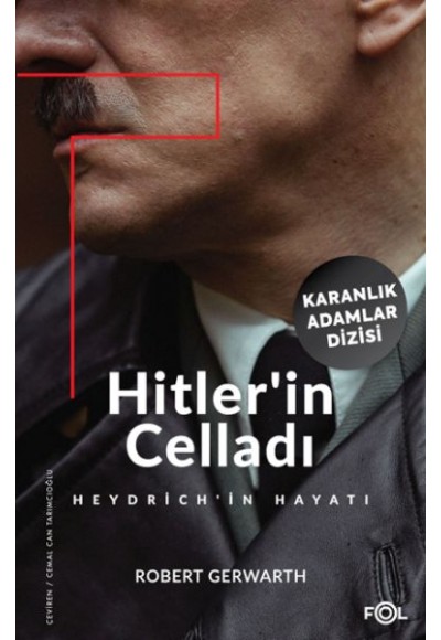 Hitler’in Celladı –Heydrich’in Hayatı–